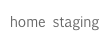 home staging