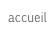 accueil