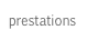 prestations